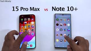 iPhone 15 Pro Max vs SAMSUNG Note 10+ Speed Performance Test