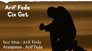 Arif Feda Cix Get 2021 Resimi