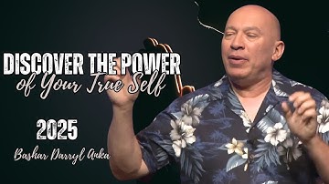Bashar Darryl Anka| Unlock Your True Self and Transform Your Reality with Joy and Conviction