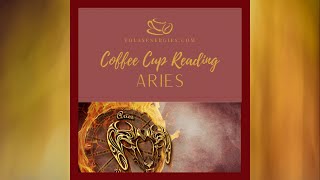 ARIES April Coffee Cup Reading