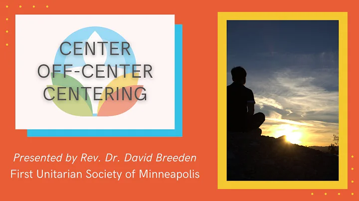 Assembly: "Center, Off-Center, Centering" with Rev...
