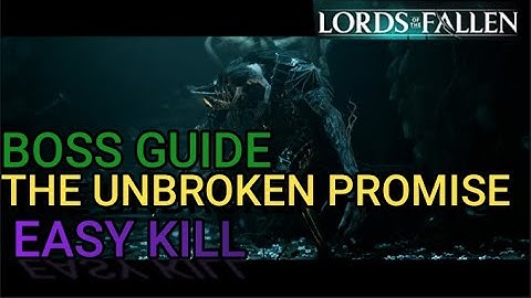 Lords of The Fallen - Unbroken Promise Boss Fight - Easy Kill