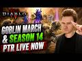 Goblin March Event &amp; Season 14 Test - Diablo 4 LIVE NOW