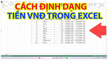 Cách Định Dạng Tiền VNĐ Trong Excel