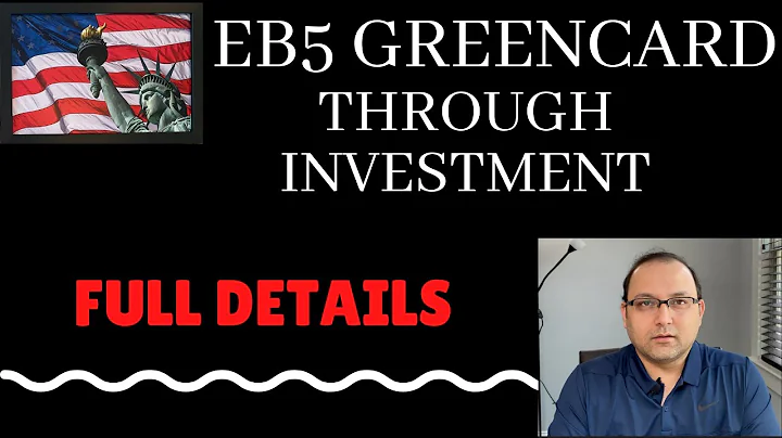 EB5 Green Card through Investment Full Details - DayDayNews