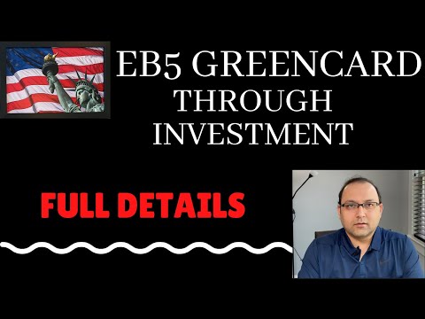 EB5 Green Card through Investment Full Details