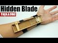 Hidden Blade Fácil e Barata - Faça a sua!