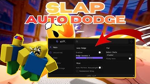 [OP] SLAP | Auto Dodge | Roblox Script | Pastebin 2025
