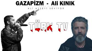 GAZAPIZM _Ali KINIK TURK TV