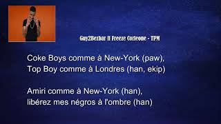 Guy2Bezbar ft. Freeze Corleone - TPM  (Lyrics/paroles)