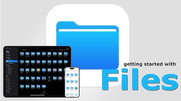 Getting Started With The Files App