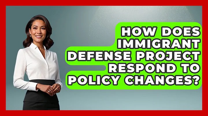 How Does Immigrant Defense Project Respond To Policy Changes? - Your Civil Rights Guide