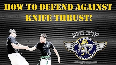 Krav Maga - How to defend against knife thrust!