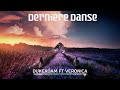 Dernire danse  dukeadam ft veronica official radio edit