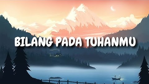 Near - Bilang pada tuhanmu ft nino minggo - lyrics