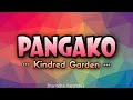 Kindred Garden - PANGAKO [Karaoke Version]