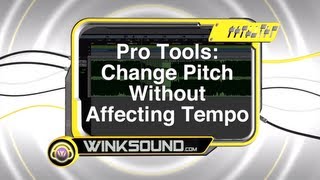 Pro Tools: Change Pitch without Affecting Tempo | WinkSound screenshot 3