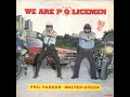 Phil Parker &amp; Walter Green - We Are Policemen (1984 - Maxi 45T)