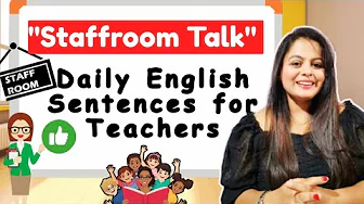 Daily English Sentences Between Teachers | Improve Your Spoken English for School Conversations