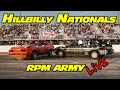  hillbilly nationals demolition drag race at national trails rpm army live