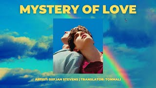 Sufjan Stevens - Mystery of Love [แปลไทย]