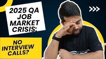 2025 QA Job Market Crisis: No Interview Calls?