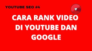 SEO Youtube | Cara Ranking Video di Youtube dan Google