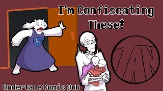 I'm Confiscating These - Undertale/Zarla Comic Dub