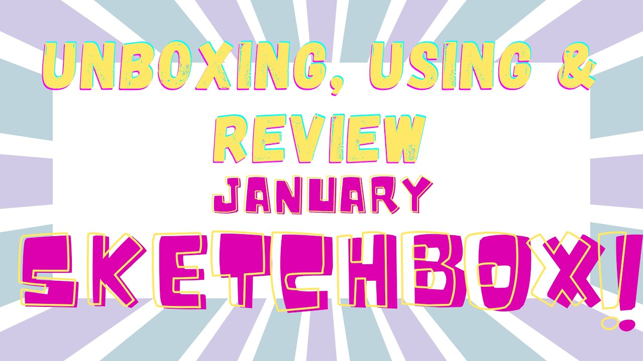 SketchBox Subscription Box Review March 2023