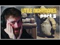 New Arrivals | Little Nightmares: Part 5