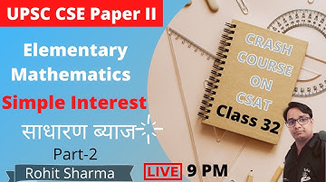 Simple Interest | साधारण ब्याज | CSAT Crash Course | UPSC CSE 2021 | Class 32 | EduLearn