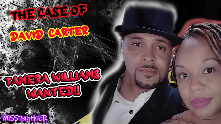 The Case of David Carter - Tamera Williams wanted ...