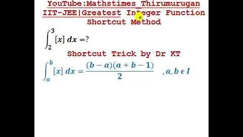 IIT-JEE/Greatest Integer Function/Shortcut Method/Integral limit 2 to 3 [x] dx then?