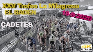 XXV Trofeo La Milagrosa EL BADEN Cadetes 19-9-2020 Ciclismo 4K