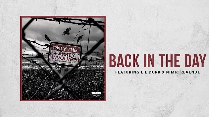 Only The Family - Back In The Day ft. Lil Durk x Nimic Revenue (Official Audio)