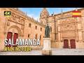 Salamanca, Spain 🏰 The Golden City | University of Salamanca to Plaza Mayor | 4K Walking Tour