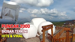 REVIEW PUNCAK 2000 SIOSAR TERBARU 2022 || WISATA POPULER DI TANAH KARO