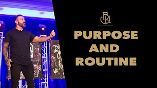 Purpose and Routine