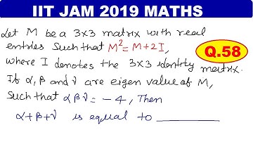 IIT JAM 2019 Q 58 MATS SOLUTION | MATRIX PROBLEM OF IIT JAM 2019 | IIT JAM 2019