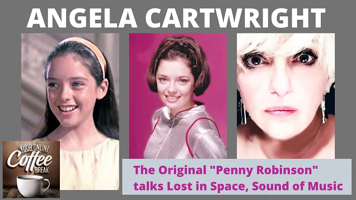 ANGELA CARTWRIGHT: The Original "Penny Robinson" t...