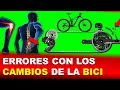 ERRORES CON LOS CAMBIOS DE TU BICICLETA QUE DEBES EVITAR │Consejos de Ciclismo