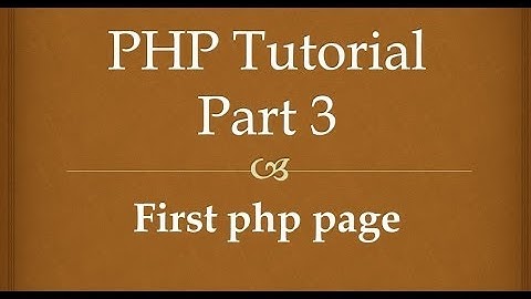 php tutorial for beginners 3 Create the first php page