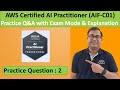 AWS Certified AI Practitioner (AIF-C01) Practice Question 2 with Exam Mode Simulation & Explanation