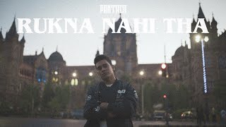Panther - Rukna Nahi Tha (Official Music Video)