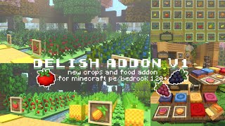 Delish V1.0.0 🍅 new crops and food addon for Minecraft PE/Bedrock 1.20-1.20.80+ ౨ৎ ˖ ࣪⊹