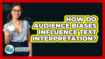 How Do Audience Biases Influence Text Interpretation?