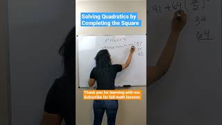 Solving Quadratics by Completing the Square: Quick Tutorial