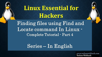 Linux Essentials - Finding files using Find and Locate command In Linux - Complete Tutorial - Part 4
