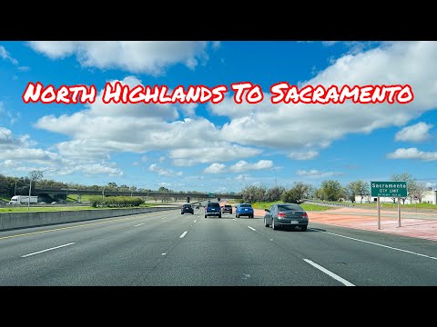 NORTH HIGHLANDS TO SACRAMENTO CALIFORNIA DRIVE