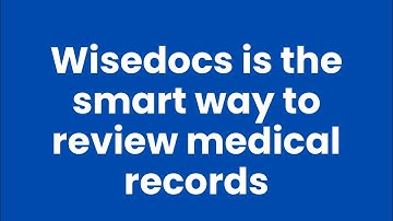 WiseDocs: AI for Medical Records